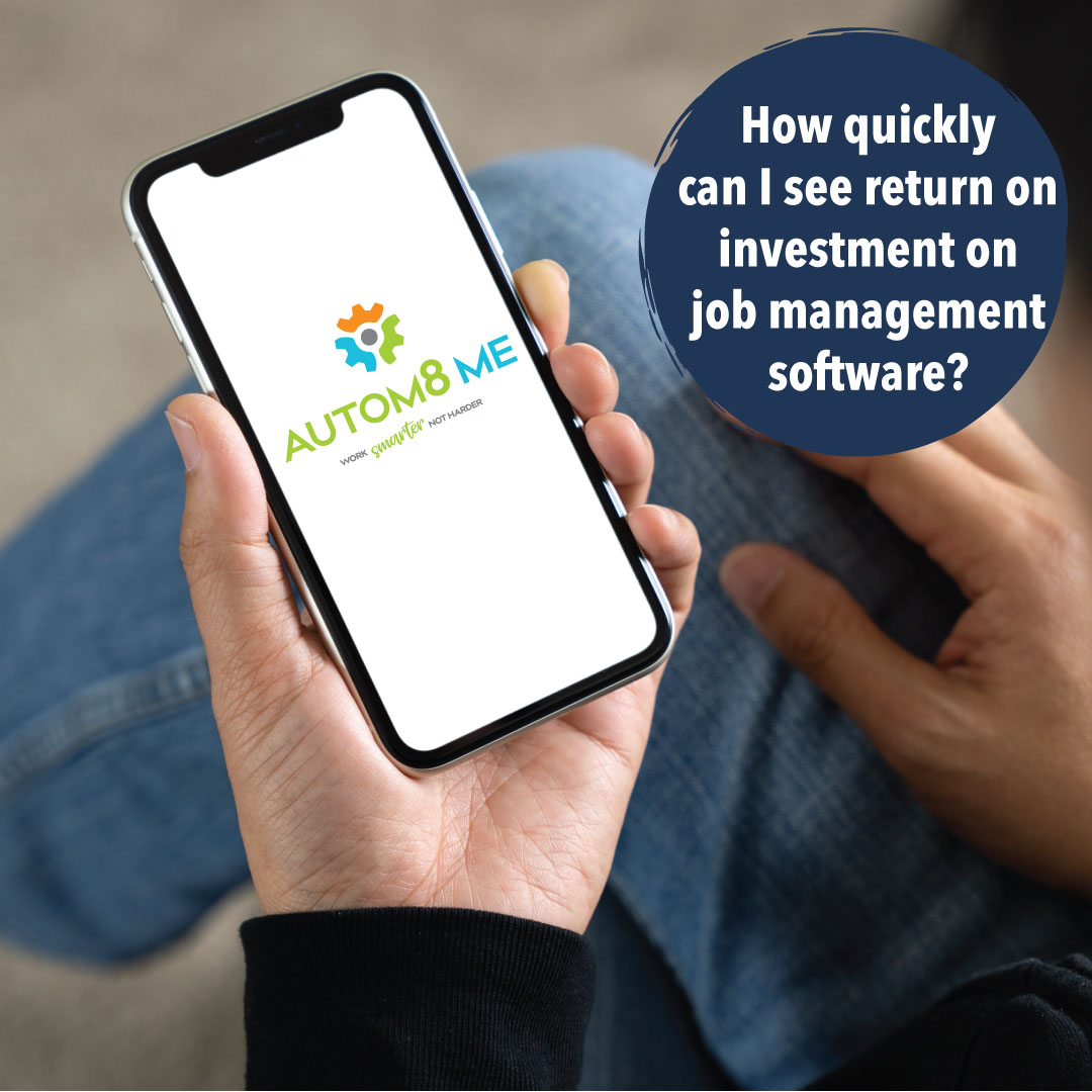 how-quickly-roi-investment-job-management-software-illawarra